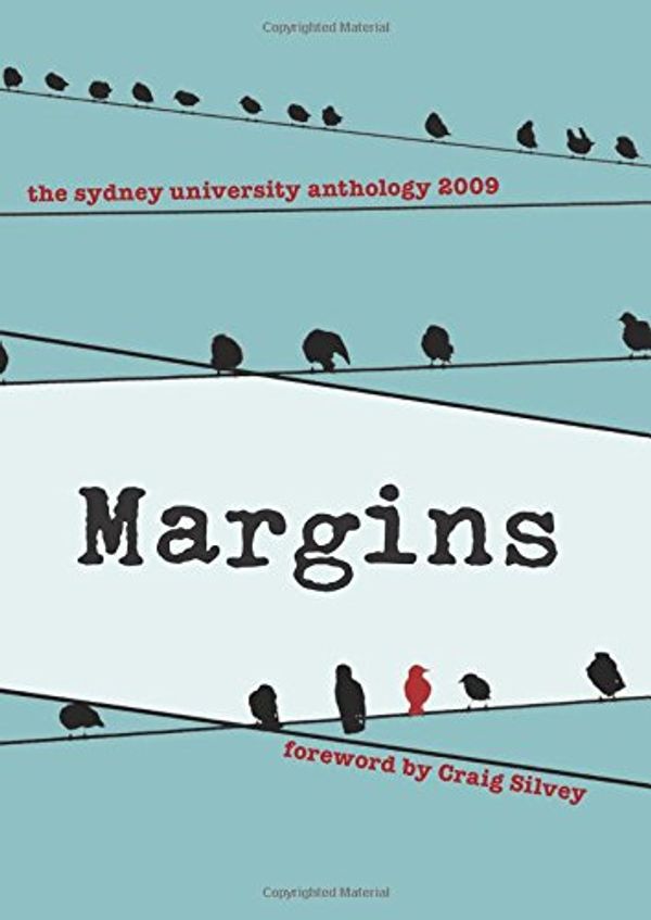 Cover Art for 9781920899486, Margins: The Sydney University Anthology 2009 by Craig Silvey