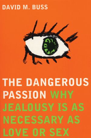 Cover Art for 9780747553601, Dangerous Passion by David M. Buss