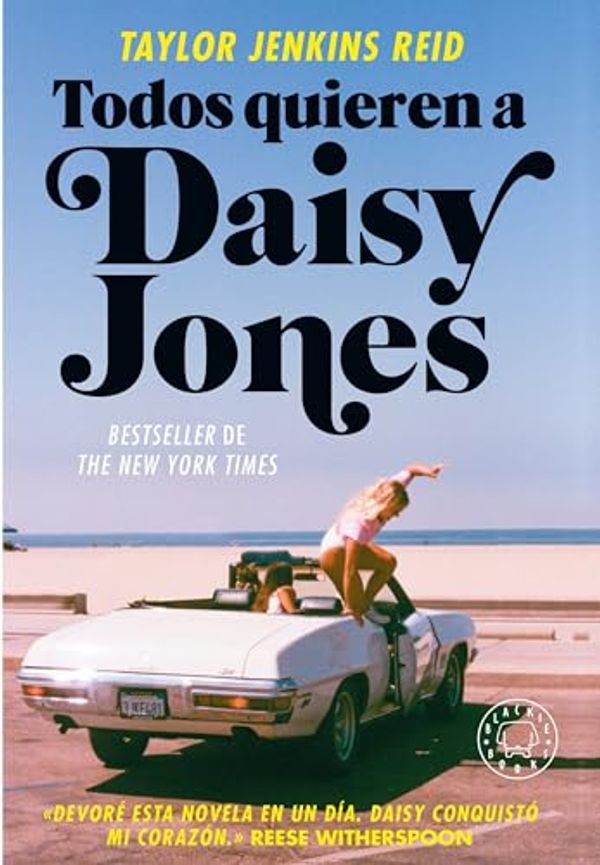 Cover Art for 9788417552589, Todos quieren a Daisy Jones by Jenkins Reid, Taylor
