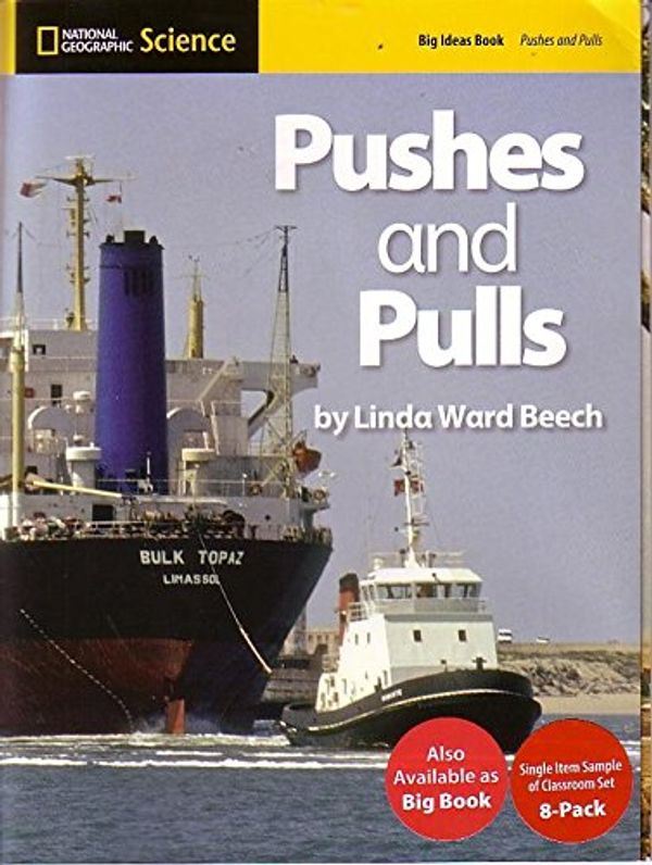 Cover Art for 9780736255479, Pushes & Pulls Big Ideas by Bell, Randy; Butler, Malcolm; Lederman, Judith; Trundle, Kathy Cabe; Duke, Nell