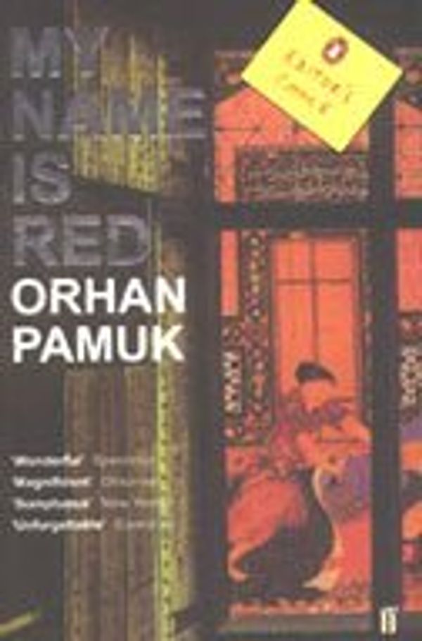 Cover Art for 9780571218776, My Name is Red by Orhan Pamuk