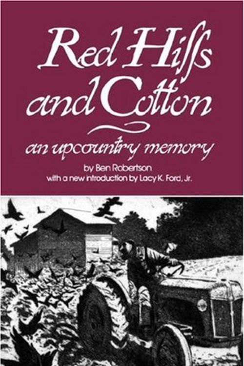 Cover Art for 9780872493063, Red Hills and Cotton by Ben Robertson