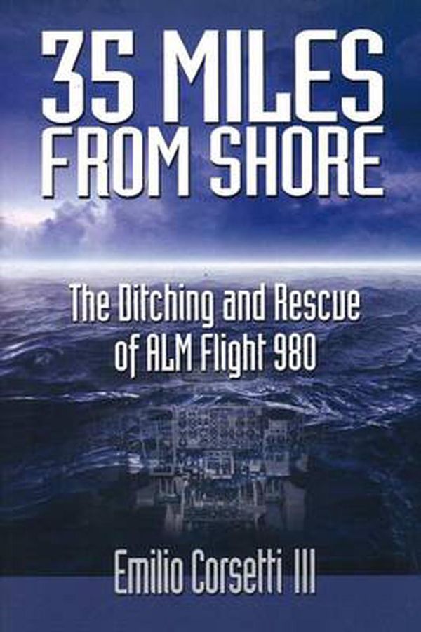 Cover Art for 9780977897100, 35 Miles from Shore by Corsetti Iii 3
