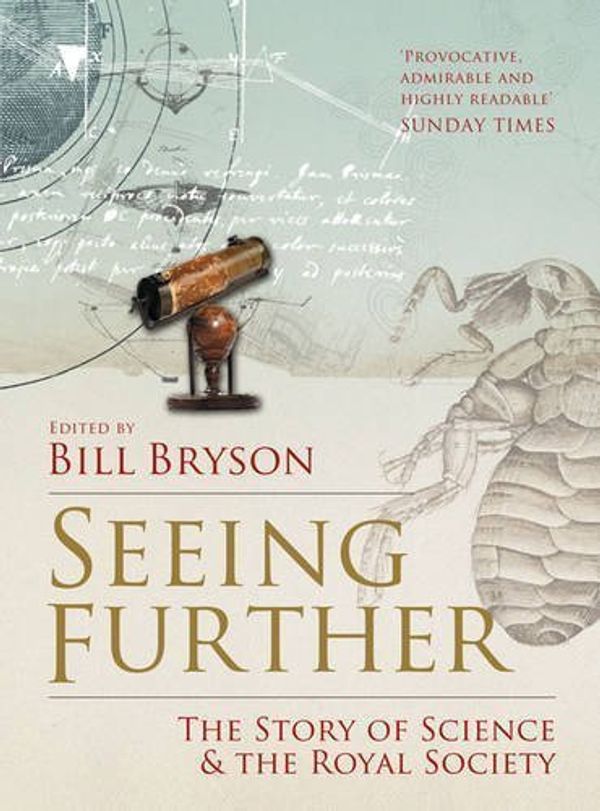 Cover Art for B00GOHG8MW, Seeing Further: The Story of Science and the Royal Society by Bryson. Bill ( 2011 ) Paperback by Unknown