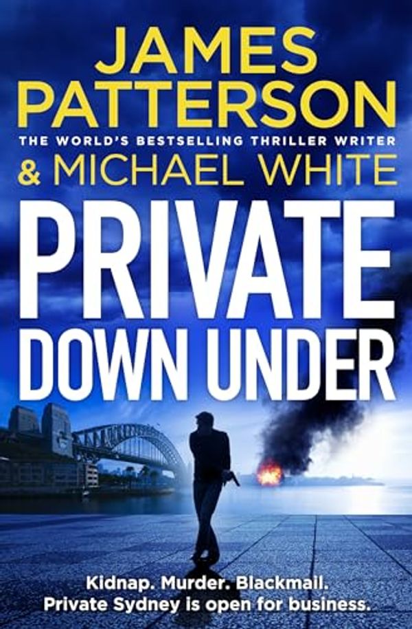 Cover Art for B00C2SNQVI, Private Down Under: (Private 6) by James Patterson, Michael White