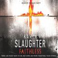 Cover Art for 9781856869751, Faithless: (Grant County series 5) by Karin Slaughter