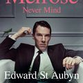 Cover Art for 9781447202936, Never Mind by Edward St Aubyn