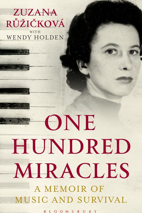 Cover Art for 9781408896808, One Hundred Miracles: A Memoir of Music and Survival by Zuzana Ruzickova