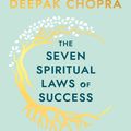 Cover Art for 9780593040836, The Seven Spiritual Laws Of Success by Deepak Chopra