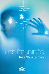Cover Art for 9782702440629, Les Eclaires [French] by Neal Shusterman