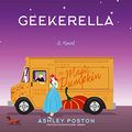 Cover Art for 9781455116348, Geekerella: A Novel by Ashley Poston