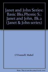 Cover Art for 9780720205022, Janet and John Series: Basic Bks.Phonic S.: Janet and John, Bk.2 (Janet & John series) by Mabel O'Donnell