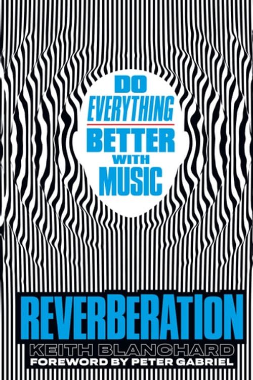 Cover Art for 9781647006709, Reverberation by Keith Blanchard