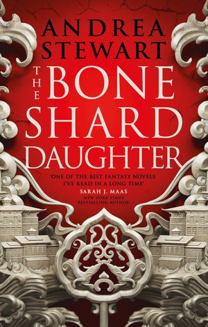 Cover Art for 9780356514956, The Bone Shard Daughter: The Drowning Empire Book One by Andrea Stewart