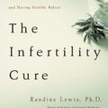 Cover Art for 9780316172295, The Intertility Cure by Randine Lewis