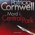 Cover Art for 9789113038629, Mord i Central Park by Patricia Cornwell