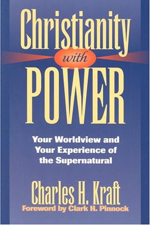 Cover Art for 9780830734030, Christianity with Power by Charles H. Kraft