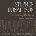 Cover Art for 9780752876542, Runes Of The Earth by Stephen Donaldson