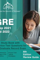 Cover Art for 9781637751046, GRE Prep 2021 and 2022: GRE Study Book with Practice Test Questions for the Graduate Record Exam: [6th Edition Review Guide] by Matthew Lanni