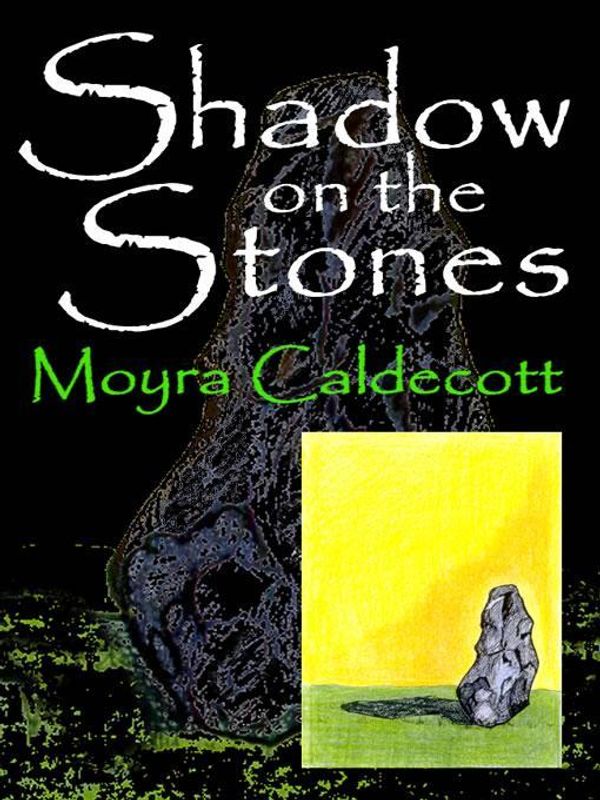 Cover Art for 9781899142972, Shadow on the Stones by Caldecott, Moyra,