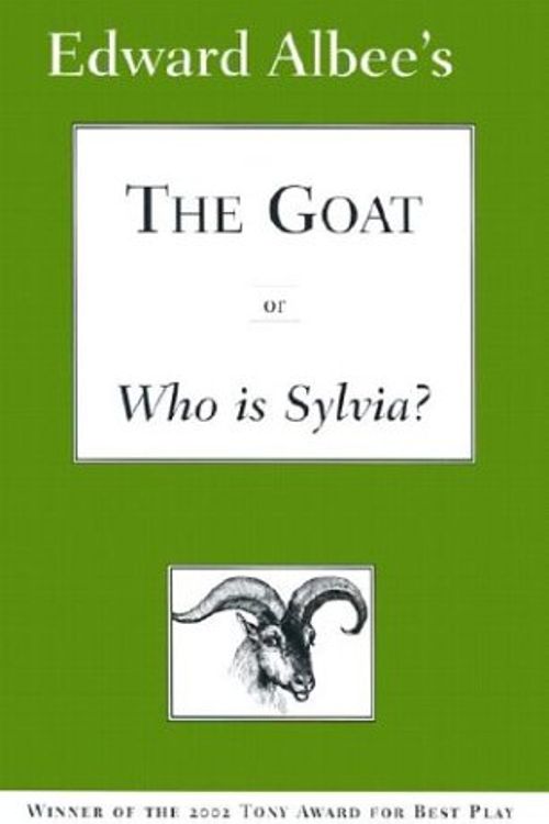 Cover Art for 9781585673643, The Goat, or, Who Is Sylvia? by Edward Albee