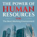 Cover Art for 9781999720490, The Power of Human Resources.: For the Best Working Environment by Stelian Butusina