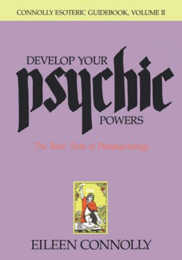 Cover Art for 9780878771516, Develop Your Psychic Powers: v. 2 by Eileen Connolly