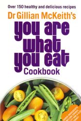 Cover Art for 9780141029764, You Are What You Eat Cookbook by Gillian McKeith