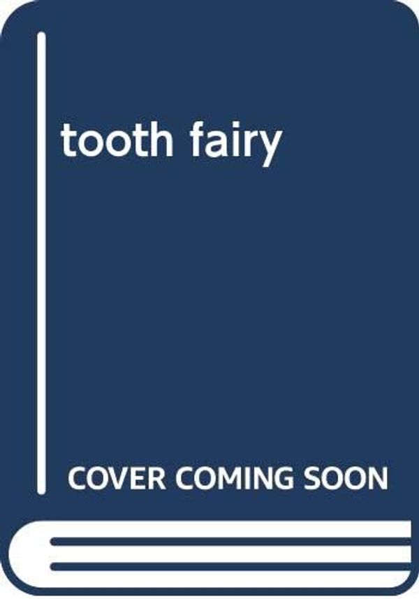 Cover Art for 9780439318853, tooth fairy by audrey wood