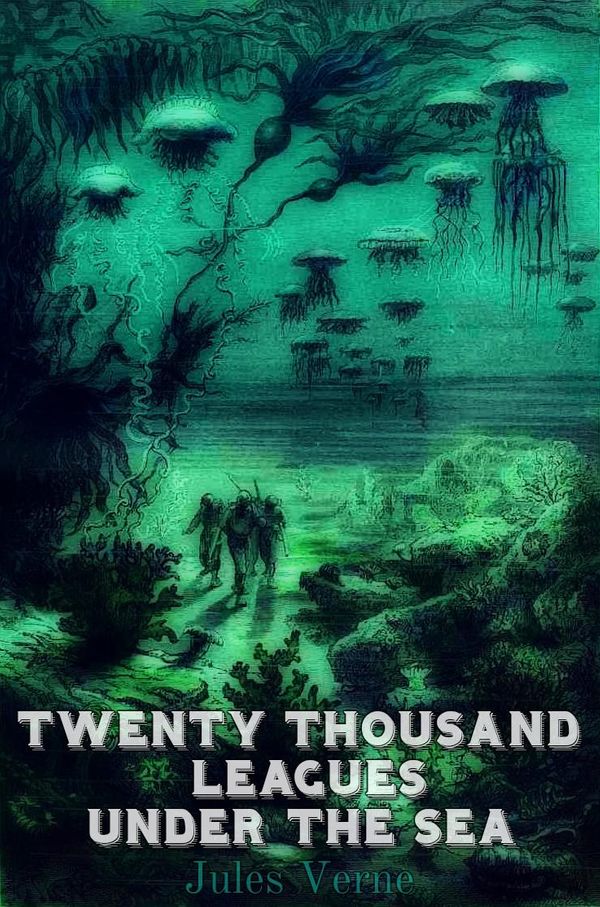 Cover Art for 1230001040357, Twenty Thousand Leagues Under the Sea by Jules Verne