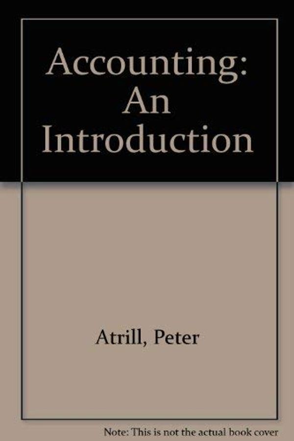 Cover Art for 9780724803279, Accounting: An Introduction by Peter Atrill, Eddie McLaney