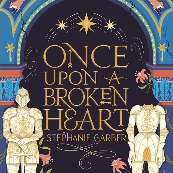 Cover Art for 9781529380927, Once Upon A Broken Heart by Stephanie Garber