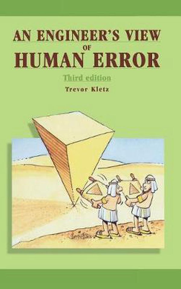 Cover Art for 9781560329107, An Engineer's View of Human Error by Trevor Kletz