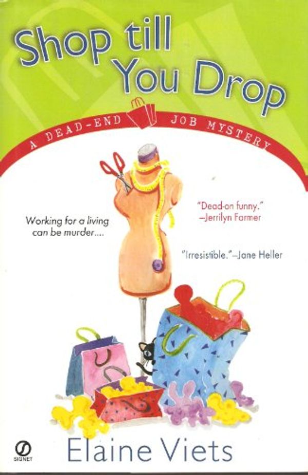 Cover Art for 9780739434598, Shop Till You Drop: A Dead-End Job Mystery by Elaine Viets