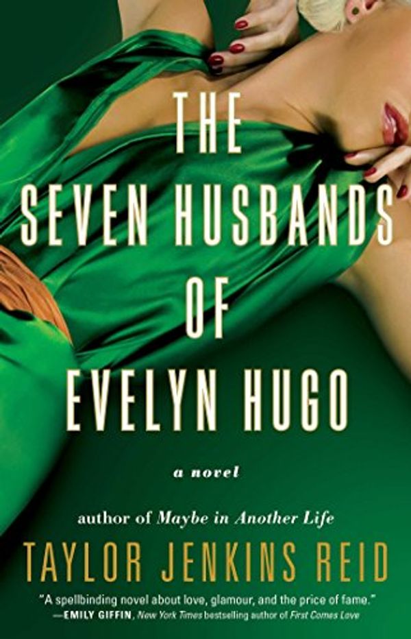 Cover Art for 9781501174827, The Seven Husbands of Evelyn Hugo by Taylor Jenkins Reid