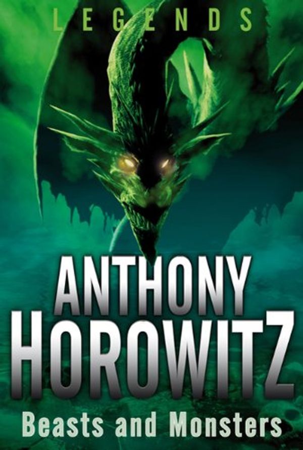 Cover Art for 9780753419366, Beasts and Monsters by Anthony Horowitz