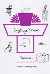 Cover Art for 9780970999597, Life of Fred - Fractions by Ph. D Stanley F. Schmidt