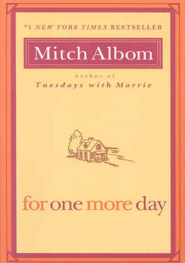 Cover Art for 9781401309572, For One More Day by Mitch Albom