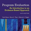 Cover Art for B00SCUDPMK, By David Royse Program Evaluation: An Introduction to an Evidence-Based Approach (6th Sixth Edition) [Paperback] by 