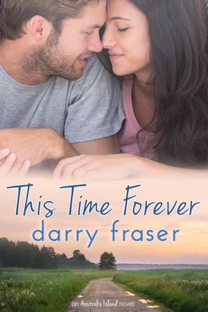 Cover Art for 9781370908318, This Time Forever (Australis Island) by Darry Fraser