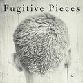 Cover Art for 9780307556295, Fugitive Pieces by Anne Michaels