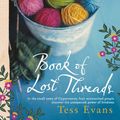 Cover Art for 9781742690537, The Book of Lost Threads by Tess Evans