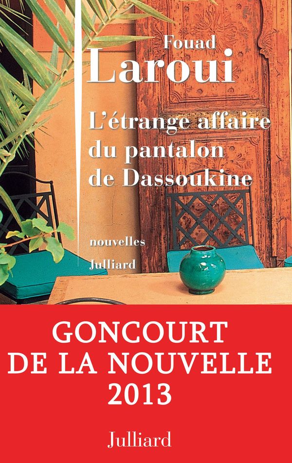 Cover Art for 9782260020721, L'étrange affaire du pantalon de Dassoukine by Fouad LAROUI