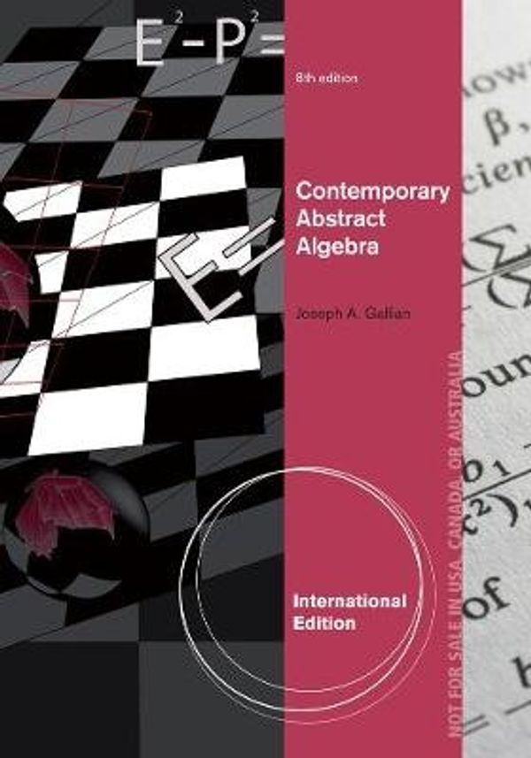 Cover Art for 9781133606758, Contemporary Abstract Algebra by Joseph Gallian