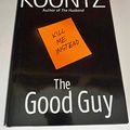 Cover Art for 9780553804812, The Good Guy by Dean Koontz