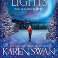 Cover Art for B07GFC7HC2, The Christmas Lights: A Gorgeous Christmas Romance Full of Love, Loss and Secrets by Karen Swan