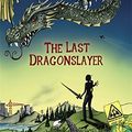 Cover Art for 9781444707175, The Last Dragonslayer by Jasper Fforde