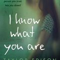 Cover Art for 9780008148027, I Know What You Are: The true story of a lonely little girl abused by those she trusted most by Taylor Edison, Jane Smith