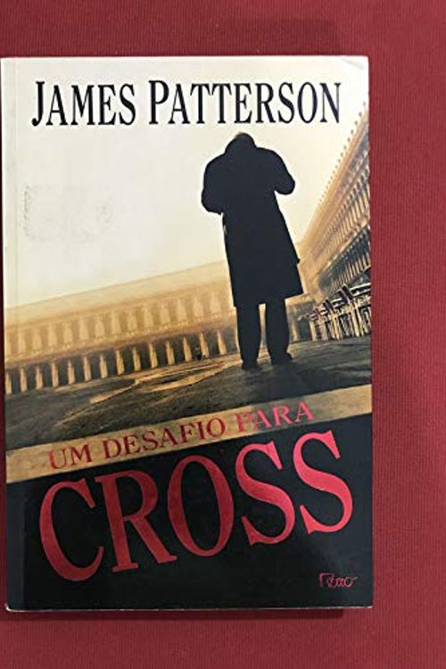 Cover Art for 9788532523976, Um Desafio para Cross by James Patterson
