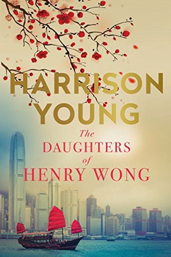 Cover Art for 9781925384970, The Daughters of Henry Wong by Harrison Young
